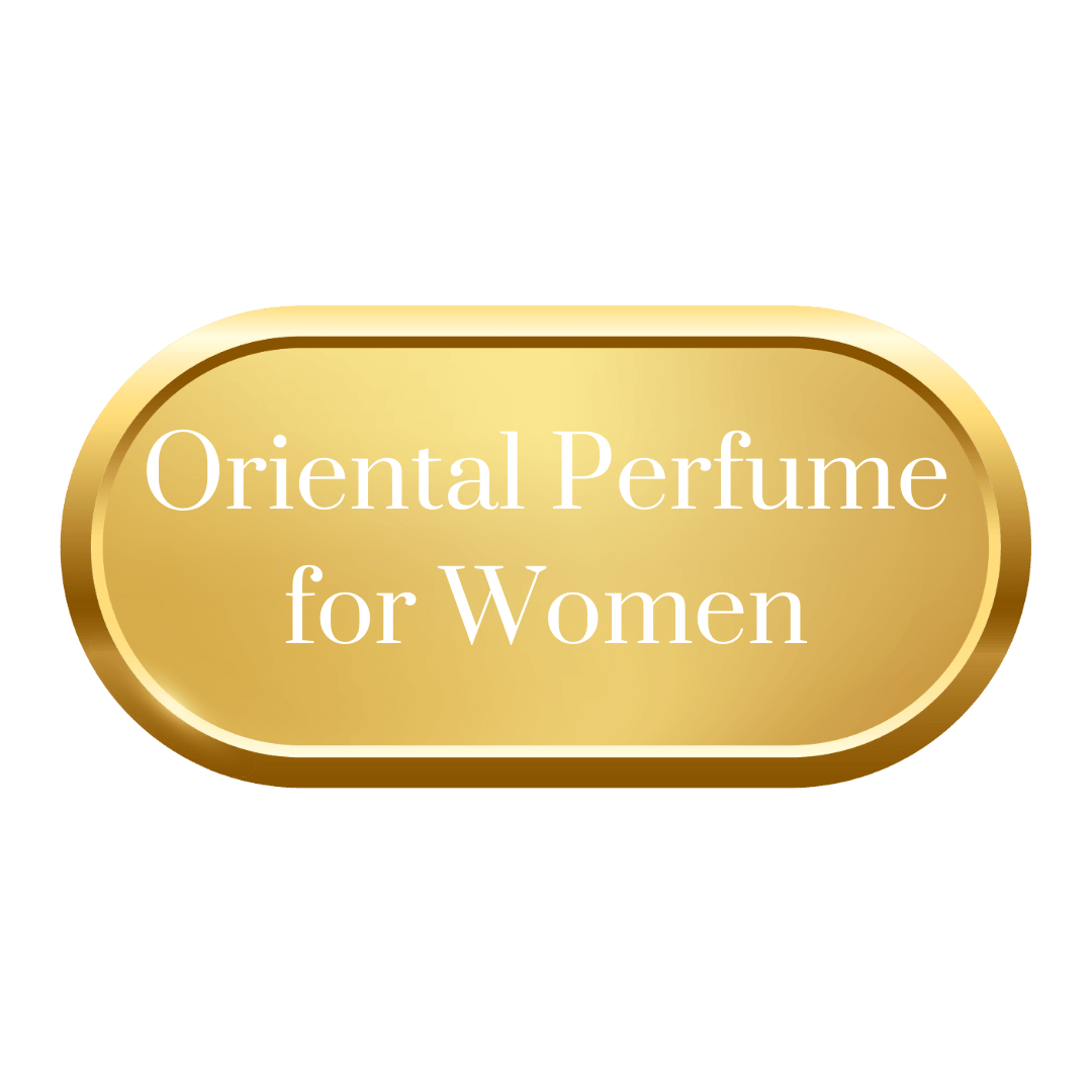 Oriental Perfume for Women - Royalsperfume
